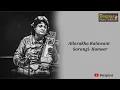 Alla Rakha Kalawant  Sarangi Recital  Raag Hameer