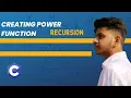 Creating Power Function using Recursion C-Program