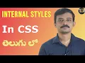 CSS TUTORIAL IN TELUGU - Part 3 internal style sheets Telugu Web Guru