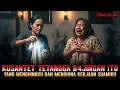 Download Lagu KISAH NYATA❗ SANTET SATU KELUARGA TUKANG HINA