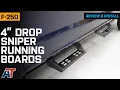 2017-2024 F-250 4-Inch Drop Sniper Running Boards Review Install