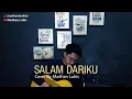 Download Lagu DIDIK BUDI - SALAM DARIKU COVER BY Madhan Lubis [FULL COVER + LIRIK]