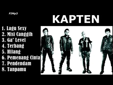 Download MP3 KAPTEN Full Album Pilihan Terbaik 2024