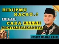 Lagu HIDUP PENUH UJIAN? JANGAN PUTUS ASA! ALLAH MAHA TAU APA YANG KITA BUTUHKAN – USTADZ HILMAN FAUZI