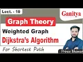 Weighted Graph Dijkstra s Algorithm for Shortest Path Graph Theory Ganitya