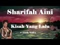 Download Lagu Sharifah Aini ~Kisah Yang Lalu ~Lirik