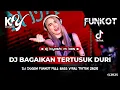Download Lagu DJ Kiyoshi™ - BEST FUNKOT 2025‼️|| DJ BAGAIKAN TERTUSUK DURI (NEW)‼️|| DJ BERPISAH DIUJUNG JALAN‼️