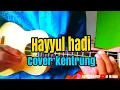 HAYYUL HADI COVER KENTRUNG SENAR 3