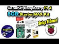 CanaKit Raspberry Pi 4 with 8GB RAM Uboxing and Setup including fan