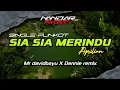 Download Lagu Funkot SIA SIA MERINDU Aprilian || By Mr Davidbayu \u0026 Dennie remix #fullhard