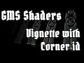 Shader Tutorial for GameMaker 14 - Vignette corner id