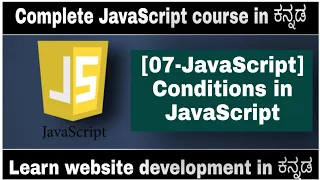 07-JavaScript - Condition in JavaScript in Kannada if else ladder if and nested if in JS