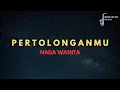 Download Lagu (Nada Wanita) PertolonganMu - Citra Scholastika | Karaoke dan Lirik Lagu Rohani