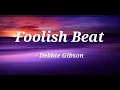 Lagu Foolish Beat | Debbie Gibson | lyrics video