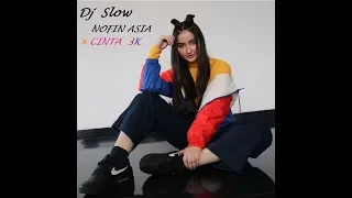 Download Dj Slow Nofin Asia   x CINTA 3K  (FZMA RemiX) MP3