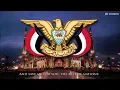 Download Lagu National Anthem of Yemen (ARAB/EN lyrics)