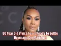 60 Year Old Vivica Fox is Ready To Settle Down and Get Married