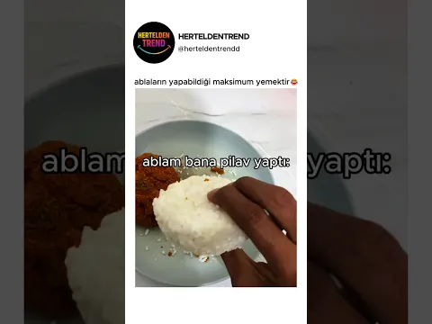 ablamdan yemek yapmasını istemişimdir😂