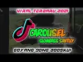 Download Lagu DJ VIRAL TERBARU 2021 • CAROUSEL • SLOWBASS SANTUY • BY AJY ONE ZERO • GOYANG DONG BOOSKU !