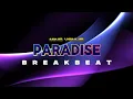 Lagu PARADISE BREAKBEAT SINGEL FYP 2024 🔥🔥