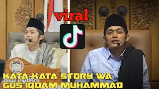 kata kata story wa gus iqdam muhammad terbaru viral tiktok