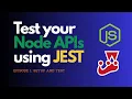Test Node APIs with JEST Supertest under 8 minutes Unit Testing