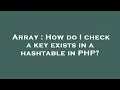Array How do I check a key exists in a hashtable in PHP