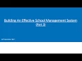 Building An Effective School Management System Part 3