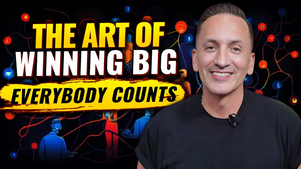 THE ART OF WINNING BIG | WHY EVERYBODY COUNTS IN YOUR NETWORK