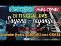 Download Lagu DI TINGGAL PAS SAYANG SAYANGE - Safira Inema Versi Dangdut Koplo KARAOKE rasa ORKES Yamaha PSR S970