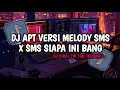 Download Lagu DJ APT VERSI MELODY SMS X SMS SIAPA INI BANG || DJ APT VIRAL TIK TOK TERBARU