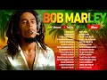 The Very Best of Bob Marley | One Love, Redemption Song \u0026 Bob Marley Greatest Hits | Reggae Songs