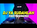 Download Lagu DJ YA SUDAHLAH TIKTOK APAPUN YANG TERJADI KU KAN SLALU ADA UNTUKMU REMIX FULL BASS