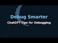 Debug Smarter 5 Ways to Use ChatGPT to Improve Your Code