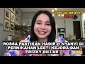 ROSSA PASTIKAN HADIR \u0026 NYANYI DI PERNIKAHAN LESTI DAN BILLAR
