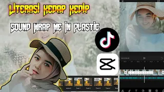 Download Cara Edit Video Literasi Kedap Kedip Menggunakan Lagu WRAP ME IN PLASTIC MP3