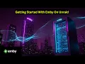 Getting Started With Emby Media Server On Unraid