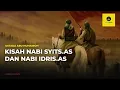 Download Lagu Kisah Nabi Syits.AS dan Nabi Idris.AS - Ustadz Abu Humairoh