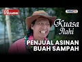 🔴 PENJUAL ASINAN BUAH SAMPAH | LIVE KUASA ILAHI | 29 NOVEMBER 2025