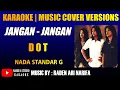 karaoke jangan jangan Dot