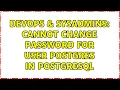 DevOps SysAdmins Cannot change password for user postgres in postgresql 2 Solutions