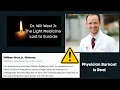 Dr Will West Jr The Light Medicine Lost to Suicide