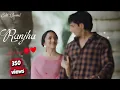 Ranjha Ranjha Lo-fi songs.... like me 