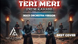 teri meri prem kahani cover rock orchestra symphony version new version