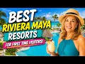 Best Riviera Maya Resorts for First Time Visitors