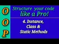 Python Object Oriented Programming OOP Part 4 Instance class static methods Python Tutorial