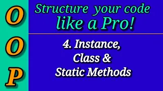 Python Object Oriented Programming OOP Part 4 Instance class static methods Python Tutorial