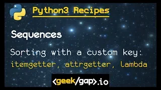 sorting with custom key attgetter itemgetter lambda Ep1 10 Python 3 Recipes