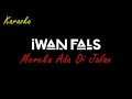 Download Lagu MEREKA ADA DI JALAN - Iwan Fals [Karaoke]