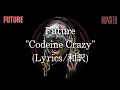 Future - Codeine Crazy